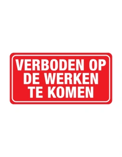 Verboden op de werken te komen sticker - DS1001040