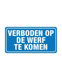 Verboden op de werf te komen sticker