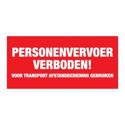 Personenvervoer verboden - Voor transport afstandbediening gebruiken sticker