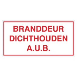 Branddeur dichthouden a.u.b. sticker