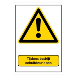 Schuifdeur open tijdens bedrijf sticker