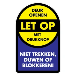 Let op: Deur openen met drukknop: Niet trekken, duwen of blokkeren sticker