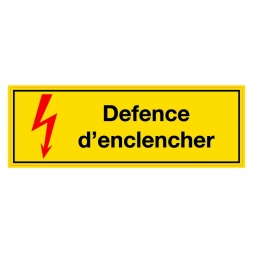 Defence d'enclencher