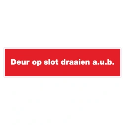 Deur op slot draaien a.u.b. sticker