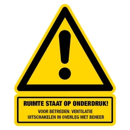 Opgepast! Ruimte staat op onderdruk sticker