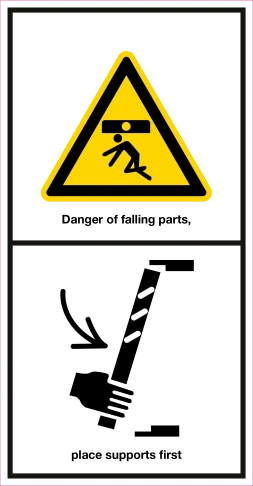 Danger of falling parts, place supports first - Sticker
