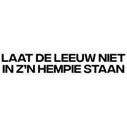 WK Sticker Kopen – “Laat de Leeuw Niet in z’n Hempie Staan” Zwart 100mm voor €1